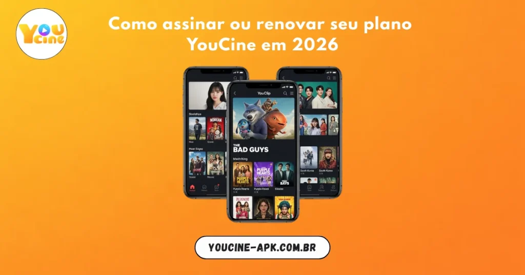 Como assinar ou renovar seu plano YouCine em 2026