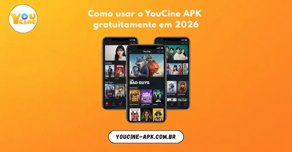 Como usar o YouCine APK gratuitamente em 2026